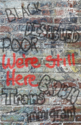 A weathered brick wall with black graffiti reading "Black", "Disabled", "Poor", "Brown", "Trans", and "Immigrant". In red spray paint in the center: "We're still here"